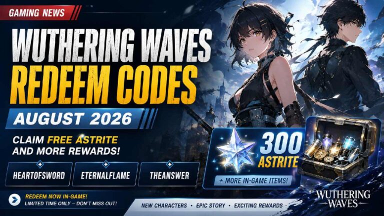 Wuthering Waves Redeem Codes for August 2026 Bring Free Astrite Rewards