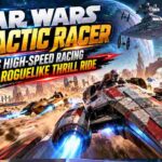 Star Wars: Galactic Racer Turns High-Speed Racing Into a Roguelike Thrill Ride
